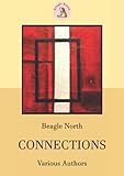  A Beagle North Anthology: Connections