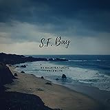  S.F. Bay [Explicit]