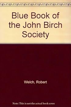 Paperback The Blue book of the John Birch Society Book