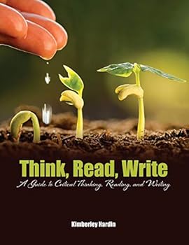 Paperback Think, Read, Write: A Guide to Critical Thinking, Reading, and Writing Book