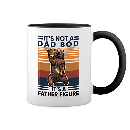 It's not a dad bod its a father figure Weiße Tasse Mug mit schwarzen Felgen & Griff