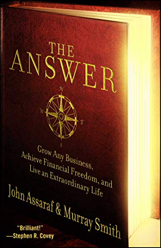 Cover of The Answer: Grow Any Business, Achieve Financial Freedom, and Live an Extraordinary Life