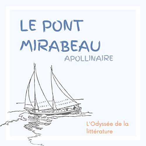 Le Pont Mirabeau - Guillaume Apollinaire