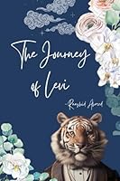 The Journey of Levi: "Unveiling the Mythic Chronicles" B0CFCTF1N1 Book Cover
