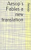  Aesop\'s Fables a new translation (English Edition)