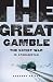 The Great Gamble: The Soviet War in Afghanistan