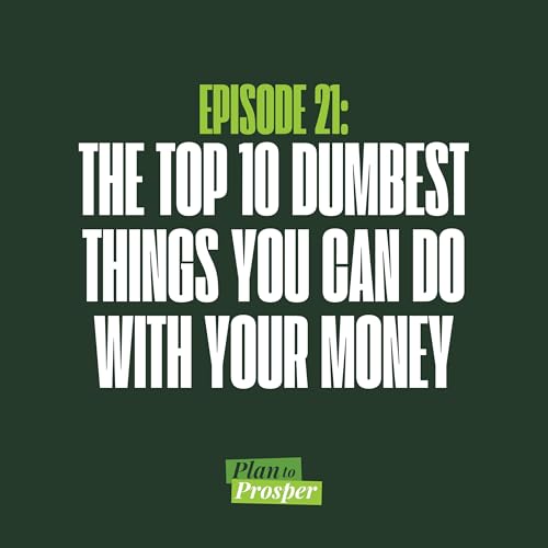 The Top 10 Dumbest Things You Can Do With Your Money