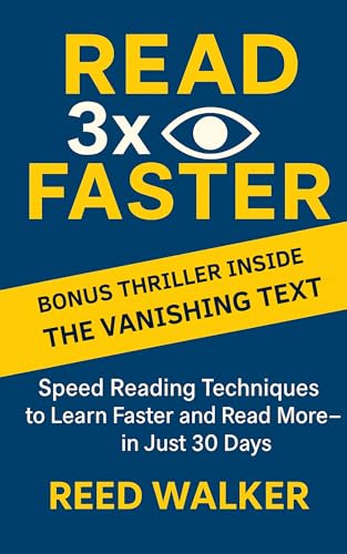 READ 3x FASTER: Speed Reading Techniques to Learn Faster and Read More – in Just 30 Days