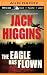 The Eagle Has Flown (Liam Devlin Series)