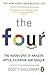 The Four: The Hidden DNA of Amazon, Apple, Facebook and Google (English Edition)