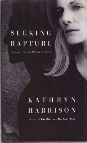 Seeking Rapture: Scenes from a Woman's Life B001VL16EG Book Cover