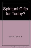 Spiritual Gifts for Today? 0860654567 Book Cover