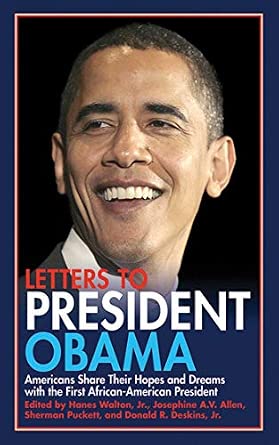 Letters to President Obama: Americans Share Their Hopes and Dreams with the First African-American President book cover