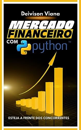 Mercado Financeiro com Python: Esteja a Frente dos Concorrentes!