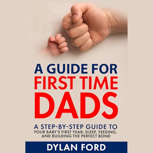 Enjoy A Guide for First Time Dads from Dylan Ford episode artwork