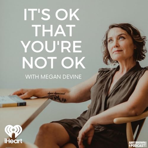 It&rsquo;s OK That You&rsquo;re Not OK with Megan Devine cover art