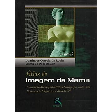 Capa do livro Atlas de Imagem da Mama: Correlação Mamografia/Ultra-Sonografia, Incluindo Ressonância Magnética e BI-RADS