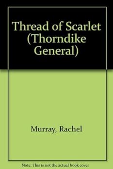 Paperback Thread of Scarlet [Large Print] Book