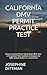 CALIFORNIA DMV PERMIT PRACTICE TEST: Drivers License/Permit Study Book With Over 270 Updated Test Questions & Answers for DMV written Exams for 2019/2020