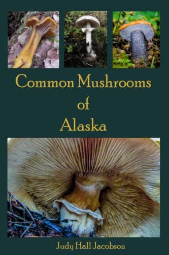 Common Mushrooms of Alaska