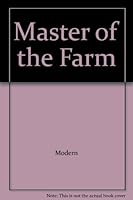 Master of the Farm B001AI7GSK Book Cover