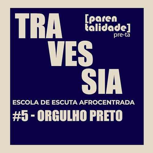 TRAVESSIA #5 - ORGULHO PRETO Titelbild