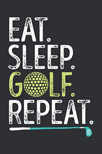 Eat Sleep Golf Repeat (Daily Fitness Journal): Salt Wrap Daily Fitness Journal, Eat Sleep Innovate