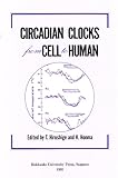 Circadian Clocks from Cell to Human; Proceedings of the Fourth Sapporo Symposium on Biological Rhythm, 1991