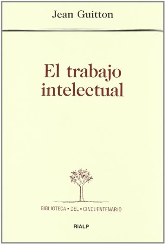 * El trabajo intelectual (Pensamiento Actual) * El trabajo intelectual (Pensamiento Actual)