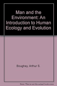 Hardcover Man and the Environment: An Introduction to Human Ecology and Evolution Book