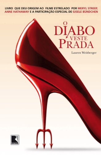 O Diabo veste Prada - Weisberger, Lauren