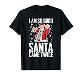 Photo Gallery con scritta in lingua tedesca "im so good santa came twice weihnachten geschenk maglietta Photo Gallery con scritta in lingua tedesca "im so good santa came twice weihnachten geschenk maglietta