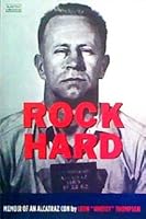 Rock Hard: Memoir of an Alcatraz Con 1932519076 Book Cover