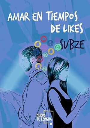 Amar En Tiempos De Likes (Prosa poética)