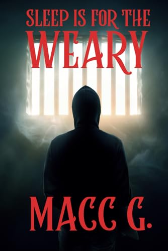 Sleep Is For The Weary