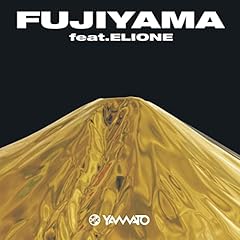 Fujiyama feat. ELIONE / Yamato
