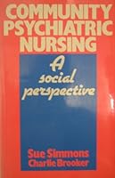 Community Psychiatric Nursing: Social Perspective 0433302909 Book Cover