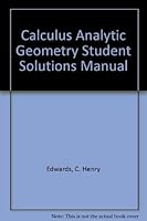Calculus Analytic Geometry Student Solutions Manual 0130798754 Book Cover