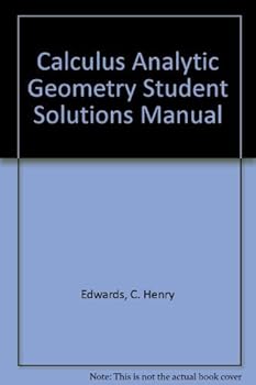 Calculus Analytic Geometry Student Solutions Manual