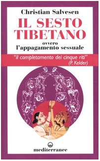 Il sesto tibetano ovvero l'appagamento sessuale