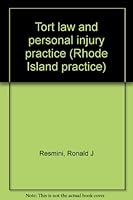 Tort law and personal injury practice (Rhode Island practice) 0880634073 Book Cover