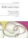Dillo Con La Voce. Metodo Psicopedagogico. Insegnare Ai Bambini Ad Esprimere Emozioni - 3
