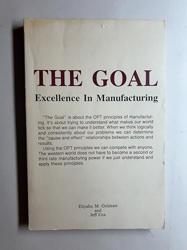 The Goal: Excellence In Manufacturing 0884270602 Book Cover