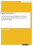  Factors Affecting the Adoption of Small Scale Irrigation in the Ameya District of South West Shoa