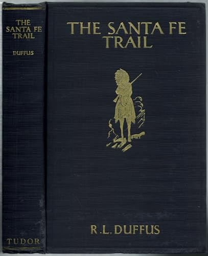 THE SANTA FE TRAIL B00086NQG6 Book Cover