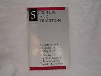 Paperback Scripture and Tradition: Lutherans and Catholics in Dialogue IX Book
