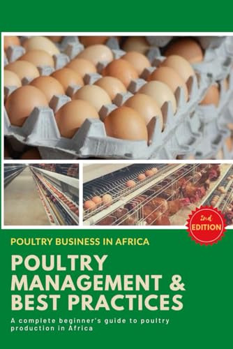 Poultry Business In Africa: Poultry Management & Best Practices