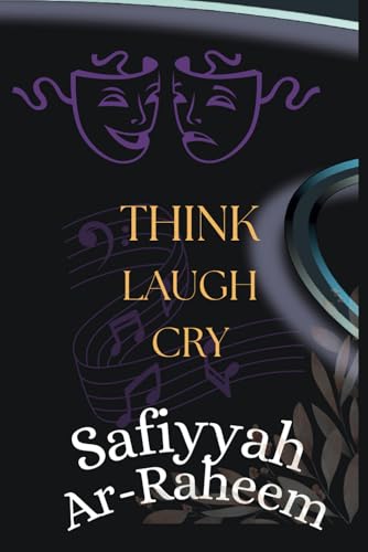 Laugh... Think... Cry...: Know Your Worth...