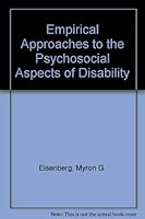 Empirical Approaches to the Psychosocial Aspects of Disability: Myron G. Eisenberg, Robert L. Glueckauf, Editors 0826176003 Book Cover