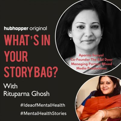 S2 | Episode 9 | The Idea of Mental Health featuring Aparna Sanyal